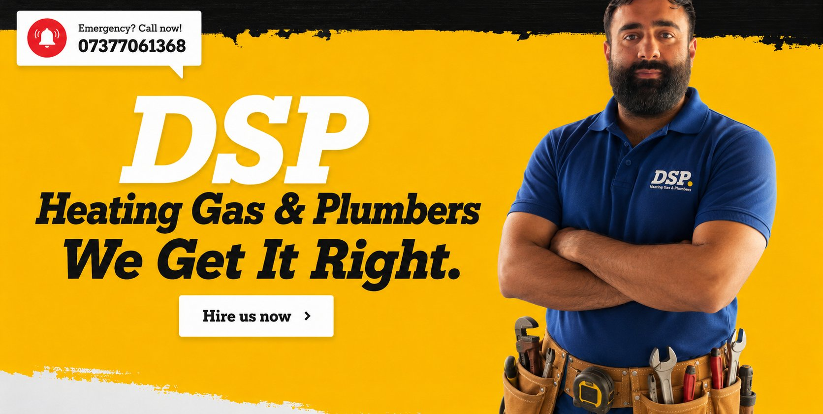 DSP Heating Gas & Plumbers — We Get It Right. Emergency call 07377 061368